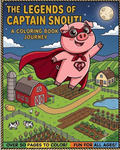 The Legends of Captain Snout!